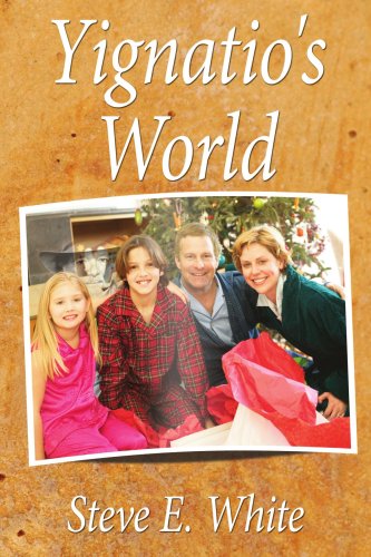 Yignatio's World - Steve White - Livros - AuthorHouse - 9781420878875 - 11 de outubro de 2005