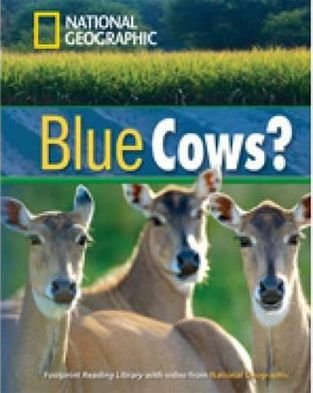Blue Cows?: Footprint Reading Library 1600 - National Geographic - Boeken - Cengage Learning, Inc - 9781424010875 - 4 april 2008