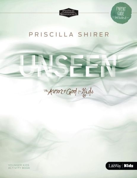 Cover for Priscilla C. Shirer · Unseen: The Armor of God for Kids Younger Kids Activity Book (Pocketbok) (2016)