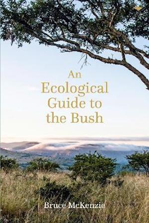 Cover for Bruce McKenzie · An Ecological Guide to the Bush (Paperback Book) (2022)