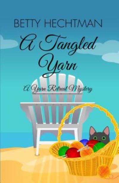 A Tangled Yarn - Betty Hechtman - Books - Wheeler Publishing Large Print - 9781432844875 - January 17, 2018