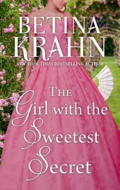 Cover for Betina Krahn · Girl with the Sweetest Secret (Book) (2019)