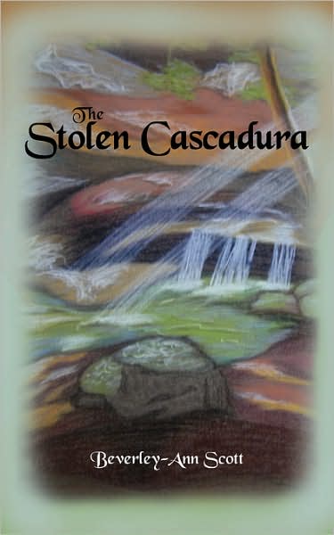 Cover for Beverley-ann Scott · The Stolen Cascadura (Paperback Book) (2007)