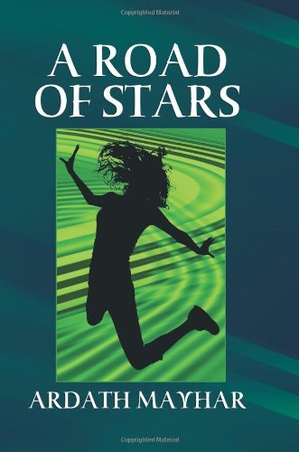 Cover for Ardath Mayhar · A Road of Stars: a Fantasy of Life, Death, Love, and Art (Paperback Book) (2009)