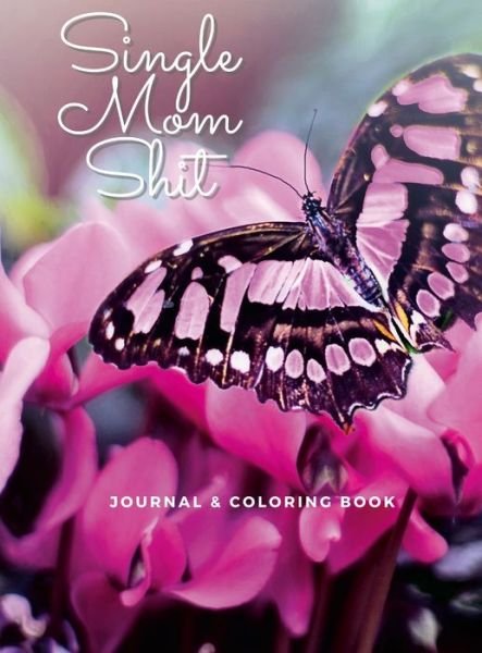Cover for Sarah Thornton · Single Mom Shit (Hardcover bog) (2022)