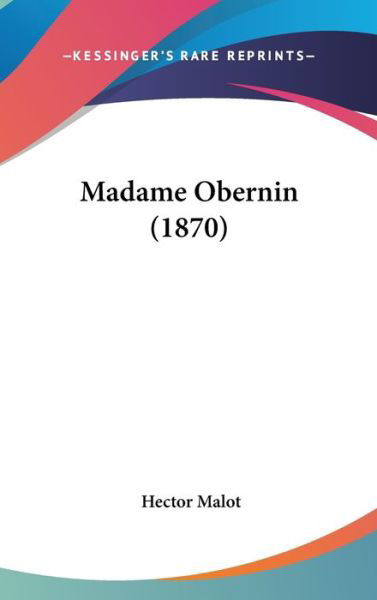 Cover for Hector Malot · Madame Obernin (1870) (Hardcover bog) (2008)