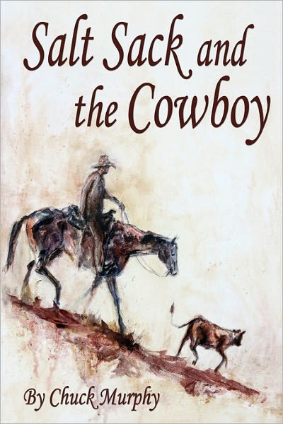 Cover for Chuck Murphy · Salt Sack and the Cowboy (Paperback Book) (2009)