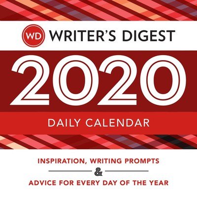 Cover for The Editors of Writer's Digest · Writer's Digest 2020 Daily Calendar: Inspiration, Writing Prompts, and Advice for Every Day of the Year (Taschenbuch) (2019)