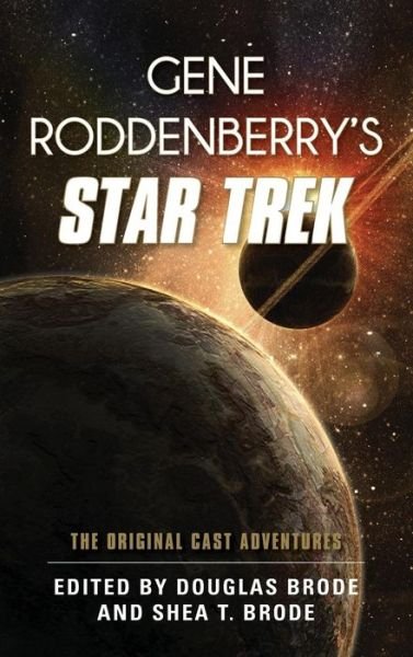 Cover for Douglas Brode · Gene Roddenberry's Star Trek: The Original Cast Adventures (Gebundenes Buch) (2015)