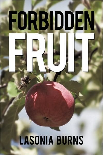 Cover for Lasonia Burns · Forbidden Fruit (Paperback Bog) (2010)