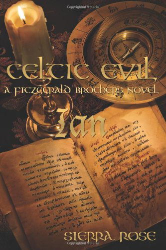 Cover for Sierra Rose · Celtic Evil: Ian: a Fitzgerald Brother Novel (Paperback Book) (2010)