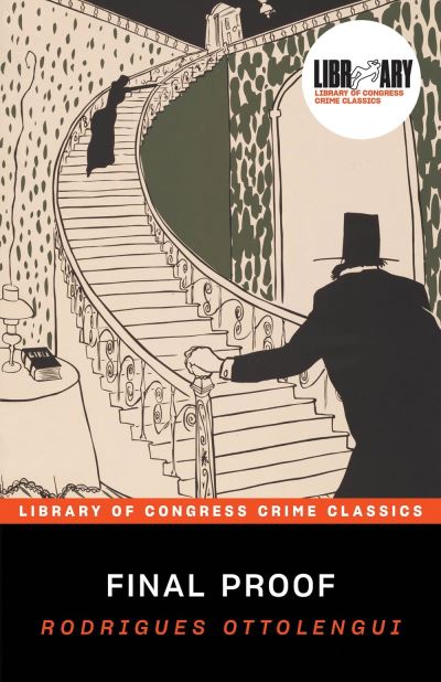 Cover for Rodrigues Ottolengui · Final Proof - Library of Congress Crime Classics (Paperback Book) (2020)