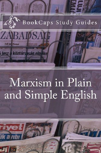 Cover for Bookcaps · Marxism in Plain and Simple English: the Theory of Marxism in a Way Anyone Can Understand (Bookcaps Study Guides) (Taschenbuch) (2012)