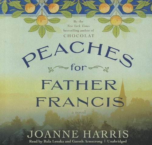 Cover for Joanne Harris · Peaches for Father Francis: Library Edition (Lydbog (CD)) [Unabridged edition] (2012)