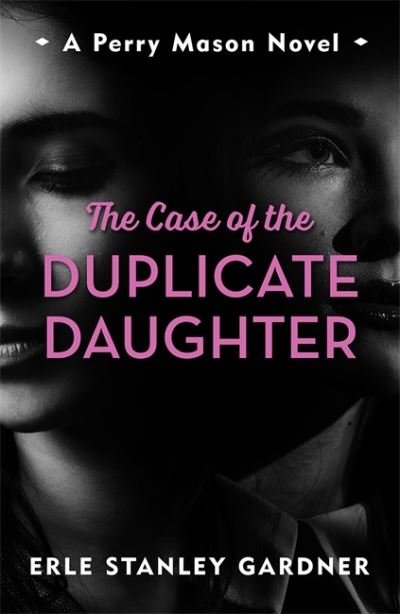 Cover for Erle Stanley Gardner · The Case of the Duplicate Daughter: A Perry Mason novel - Murder Room (Pocketbok) (2021)