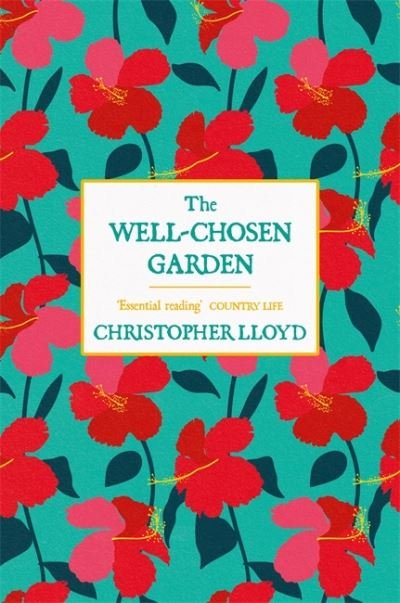 Cover for Christopher Lloyd · The Well-Chosen Garden (Paperback Book) (2021)