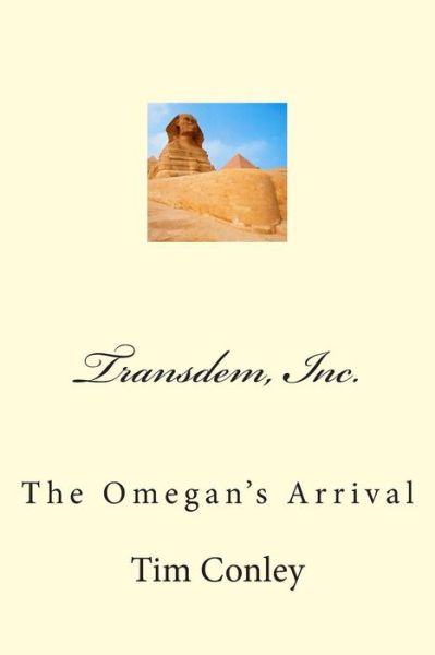 Cover for Tim Conley · Transdem, Inc.: the Omegan's Arrival (Volume 1) (Pocketbok) (2012)