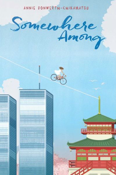 Cover for Annie Donwerth-Chikamatsu · Somewhere Among (Paperback Book) (2017)