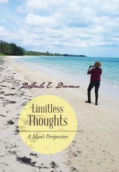Cover for Decarlo E Deveaux · Limitless Thoughts: a Man's Perspective (Hardcover Book) (2014)