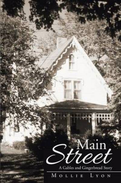 Cover for Mollie Lyon · Main Street: a Gables and Gingerbread Story (Paperback Book) (2014)