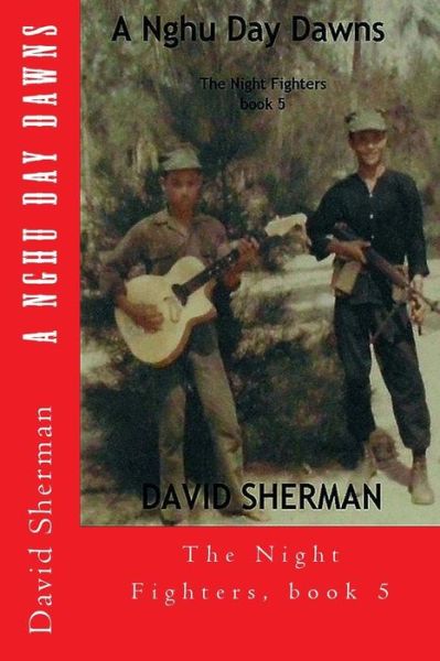 A Nghu Day Dawns - Assistant Professor David Sherman - Books - Createspace Independent Publishing Platf - 9781490983875 - July 15, 2013