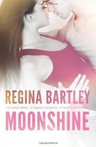 Cover for Regina Bartley · Moonshine (Taschenbuch) (2013)