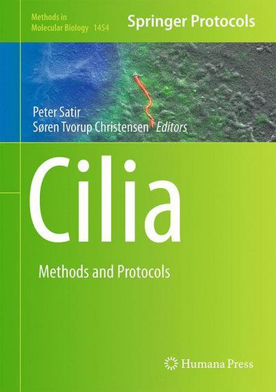 Cilia: Methods and Protocols - Methods in Molecular Biology - - Books - Humana Press Inc. - 9781493937875 - August 12, 2016