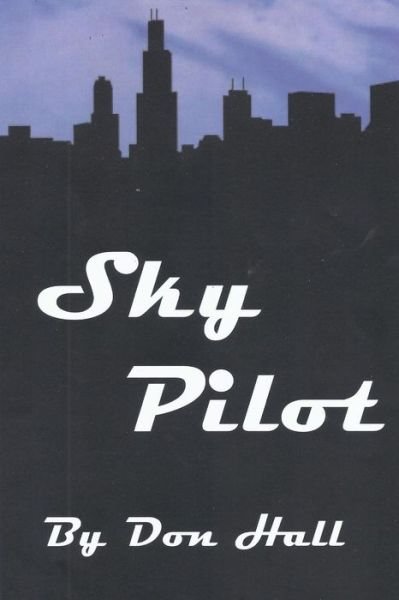 Cover for Don Hall · Sky Pilot (Paperback Book) (2014)
