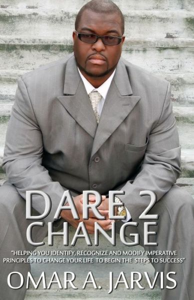 Cover for Omar a Jarvis · Dare 2 Change (Paperback Book) (2014)