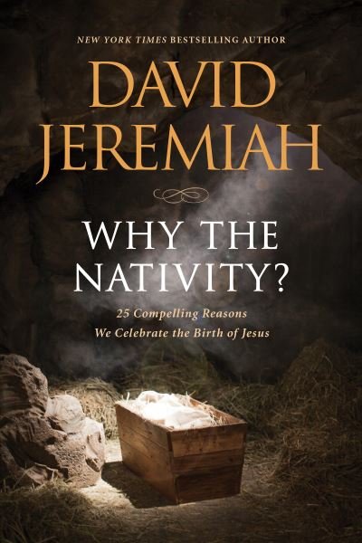 Cover for David Jeremiah · Why the Nativity? (Paperback Book) (2021)