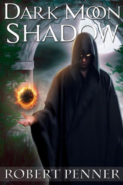 Cover for Robert Penner · Dark Moon Shadow (Paperback Book) (2014)