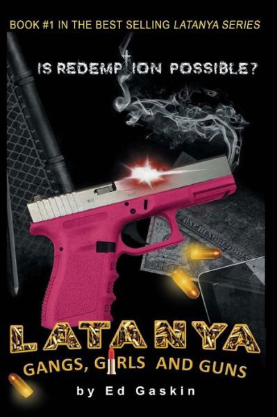 Cover for Ed Gaskin · Latanya: a Story of Gangs, Girls and Guns (Taschenbuch) (2014)