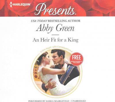 An Heir Fit for a King - Abby Green - Musik - Harlequin Audio - 9781504651875 - 15. September 2015