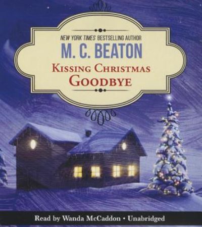 Cover for M. C. Beaton · Kissing Christmas Goodbye (CD) (2015)