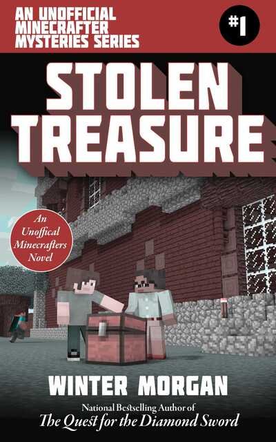 Cover for Winter Morgan · Stolen Treasure An Unofficial Minecraft Mysteries Novel (Book) (2018)