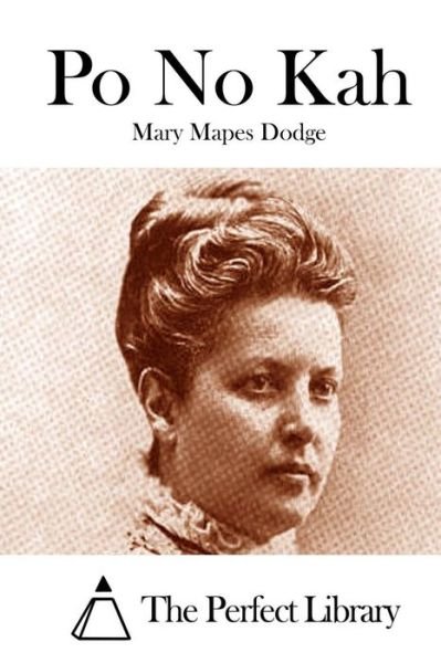 Cover for Mary Mapes Dodge · Po No Kah (Paperback Book) (2015)