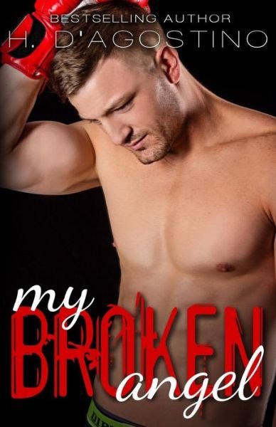 Cover for Heather D'Agostino · My Broken Angel (The Broken series book 3) (Taschenbuch) (2015)