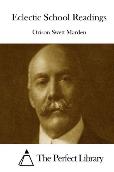 Cover for Orison Swett Marden · Eclectic School Readings (Paperback Book) (2015)