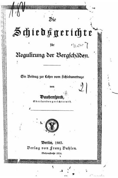 Cover for Daubenspeck · Die Schiedsgerichte Fur Regulierung Der Bergschaden (Taschenbuch) (2015)