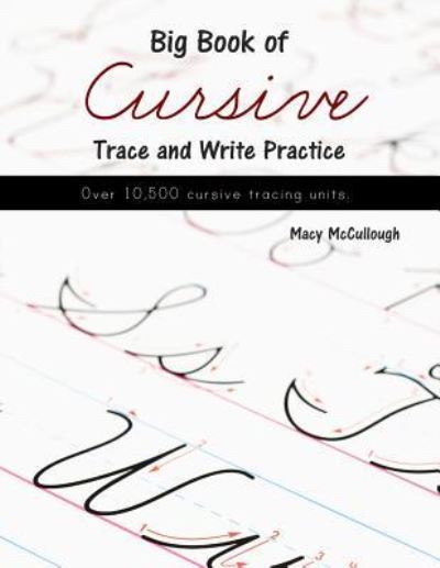 Cover for Macy McCullough · Big Book of Cursive Trace and Write Practice (Paperback Book) (2015)