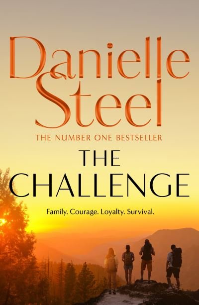 Cover for Danielle Steel · The Challenge: The gripping new drama from the world's Number 1 storyteller (Gebundenes Buch) (2022)