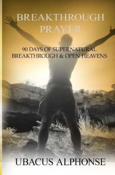 Cover for Ubacus Alphonse · Breakthrough Prayer (Paperback Bog) (2017)