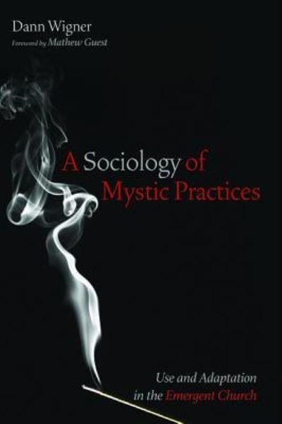 Cover for Dann Wigner · A Sociology of Mystic Practices (Taschenbuch) (2018)