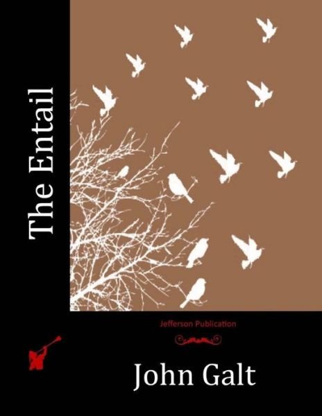 Cover for John Galt · The Entail (Paperback Book) (2016)