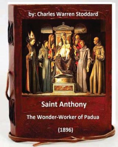 Cover for Charles Warren Stoddard · St. Anthony (Pocketbok) (2016)