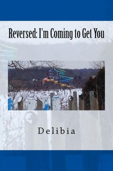 Cover for Delibia · Reversed (Paperback Book) (2016)