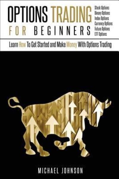 Cover for Michael Johnson · Options Trading For Beginners (Paperback Bog) (2016)