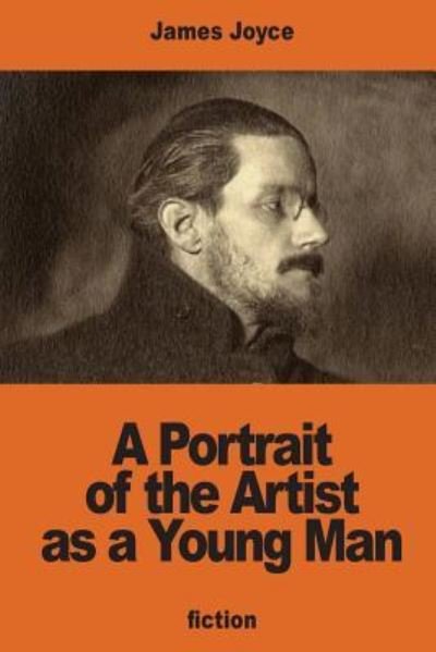 A Portrait of the Artist as a Young Man - James Joyce - Bücher - Createspace Independent Publishing Platf - 9781540402875 - 19. November 2016