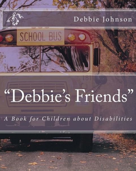 Cover for Debbie Johnson · Debbie's Friends (Paperback Book) (2016)