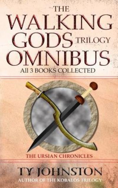 Cover for Ty Johnston · The Walking Gods Trilogy Omnibus (Paperback Bog) (2017)